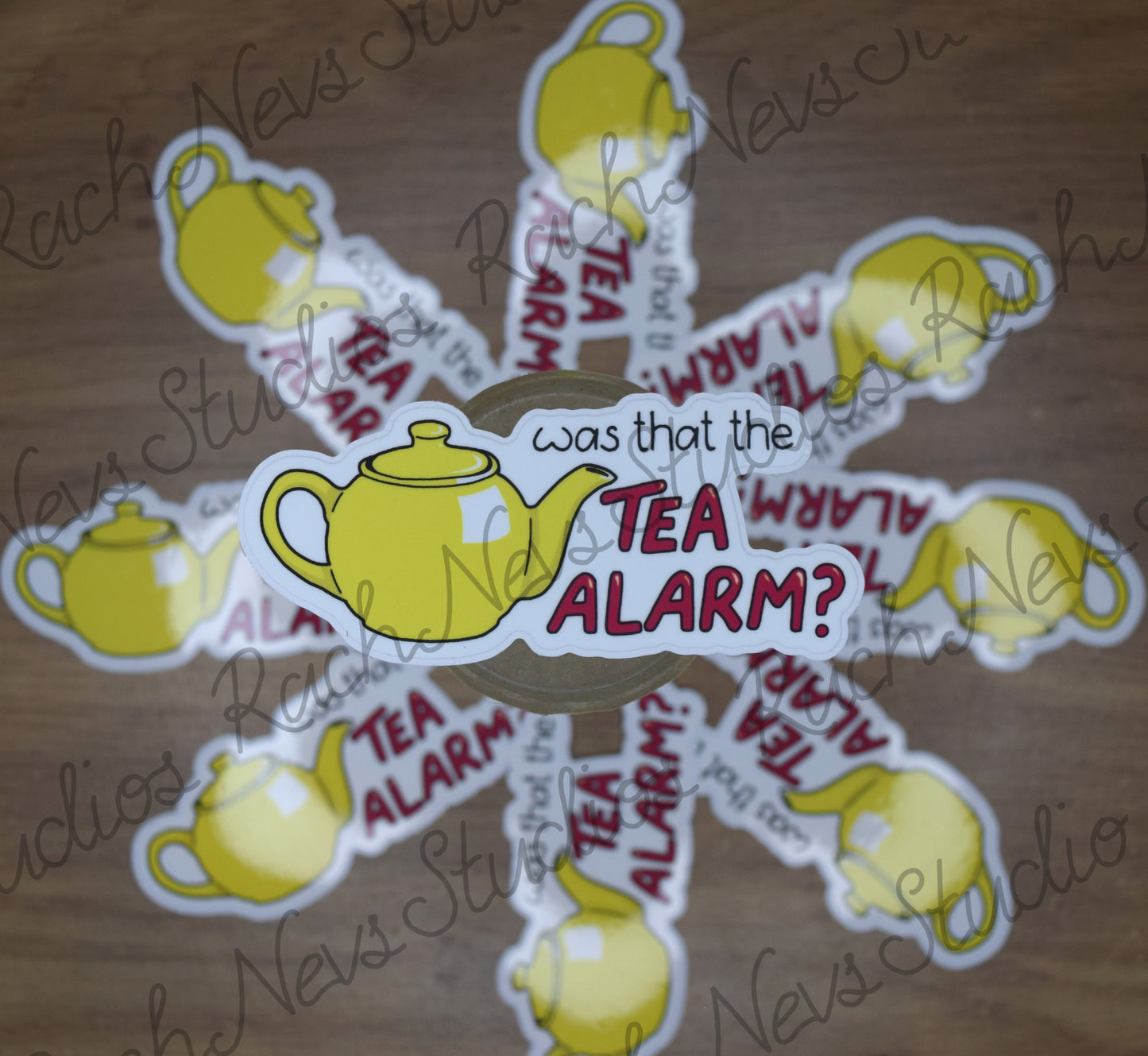 Was that the Tea Alarm? - Individual Easy Peel Vinyl Sticker Glossy and Holographic