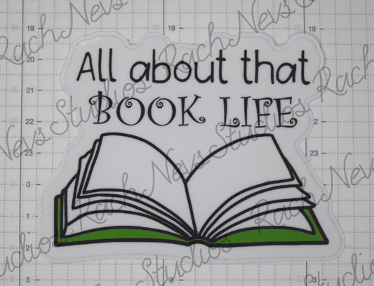 All About That Book Life - Individual Easy Peel Vinyl Sticker Glossy and Holographic