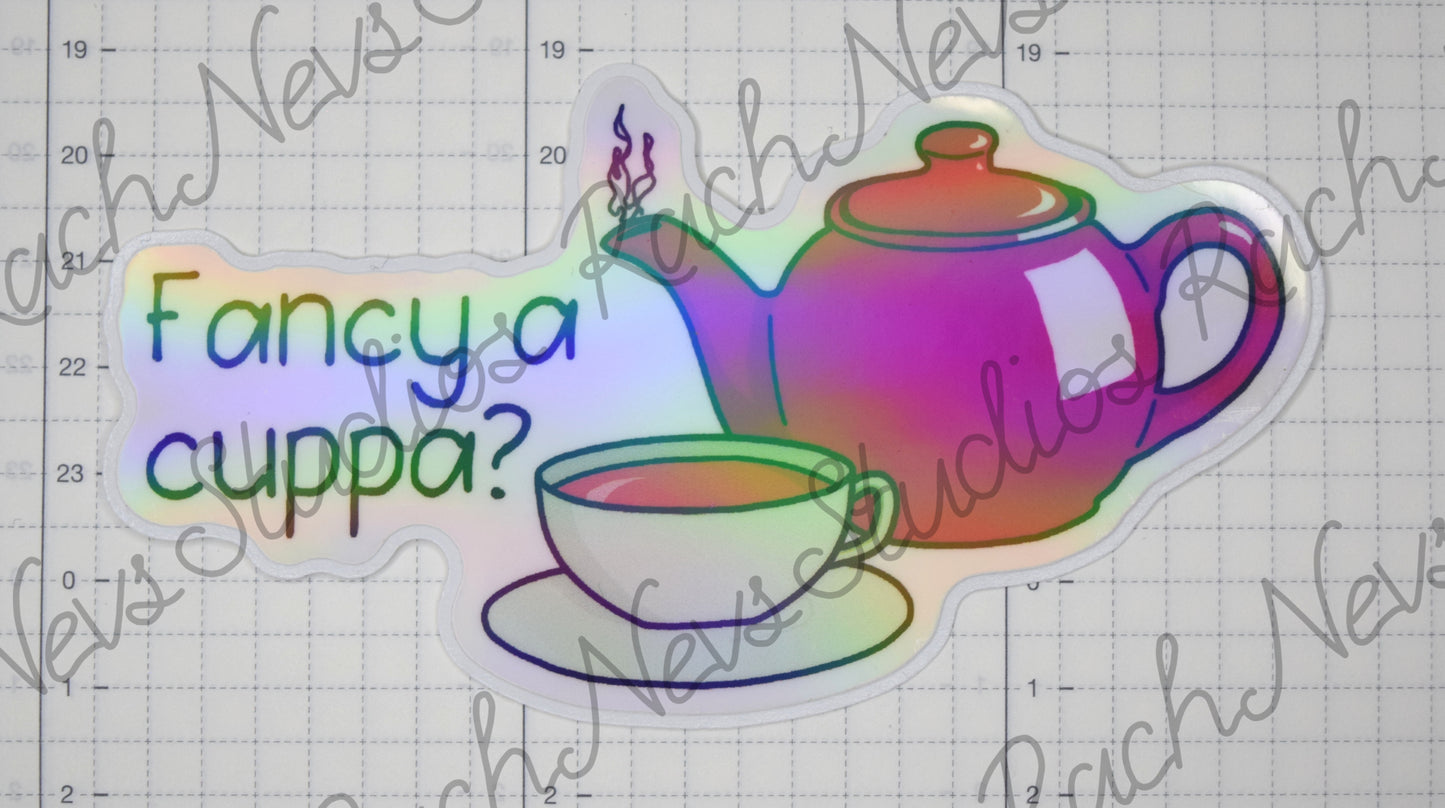 Fancy a Cuppa? - Individual Easy Peel Vinyl Sticker Glossy and Holographic