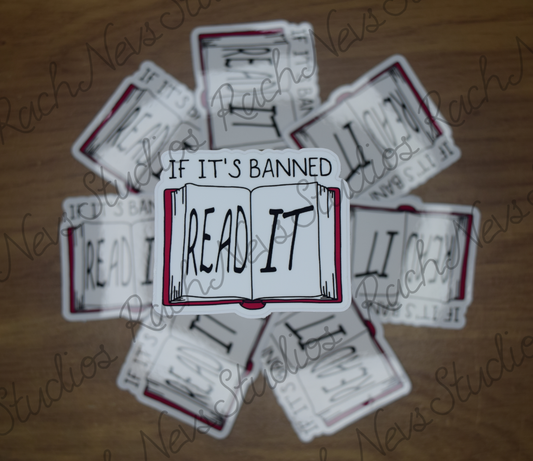If it's Banned - Individual Easy Peel Vinyl Sticker Glossy and Holographic