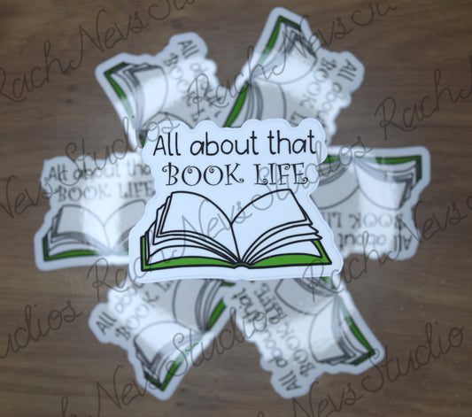 All About That Book Life - Individual Easy Peel Vinyl Sticker Glossy and Holographic